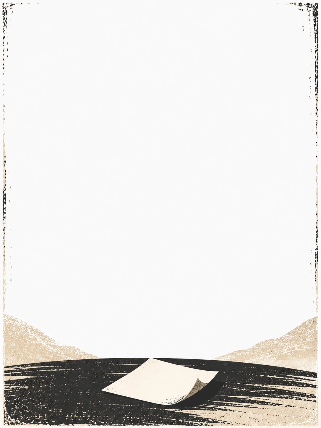 A small blank page curls above spare black and oat printed strokes, beneath a broad white center.